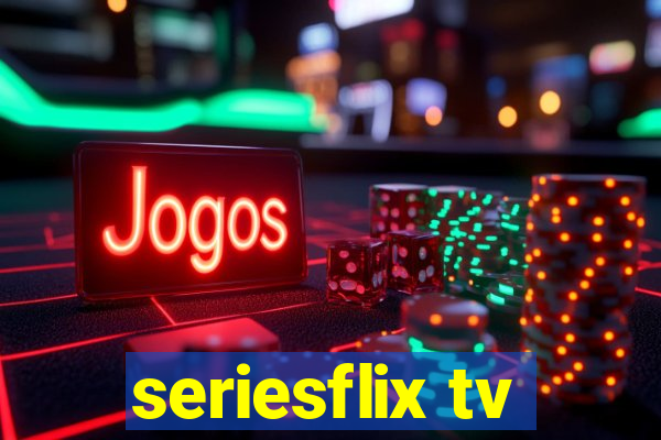 seriesflix tv